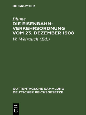 cover image of Die Eisenbahn-Verkehrsordnung vom 23. Dezember 1908